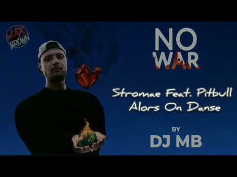 Stromae Feat. Pitbull - Alors On Dance (DJ MB Remix) | ALBUM ''NO WAR'' 2024