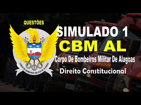 SIMULADO 1 CBM AL - CORPO DE BOMBEIROS MILITAR  DE ALAGOAS - DIREITO CONSTITUCIONAL- IDEAL Questões