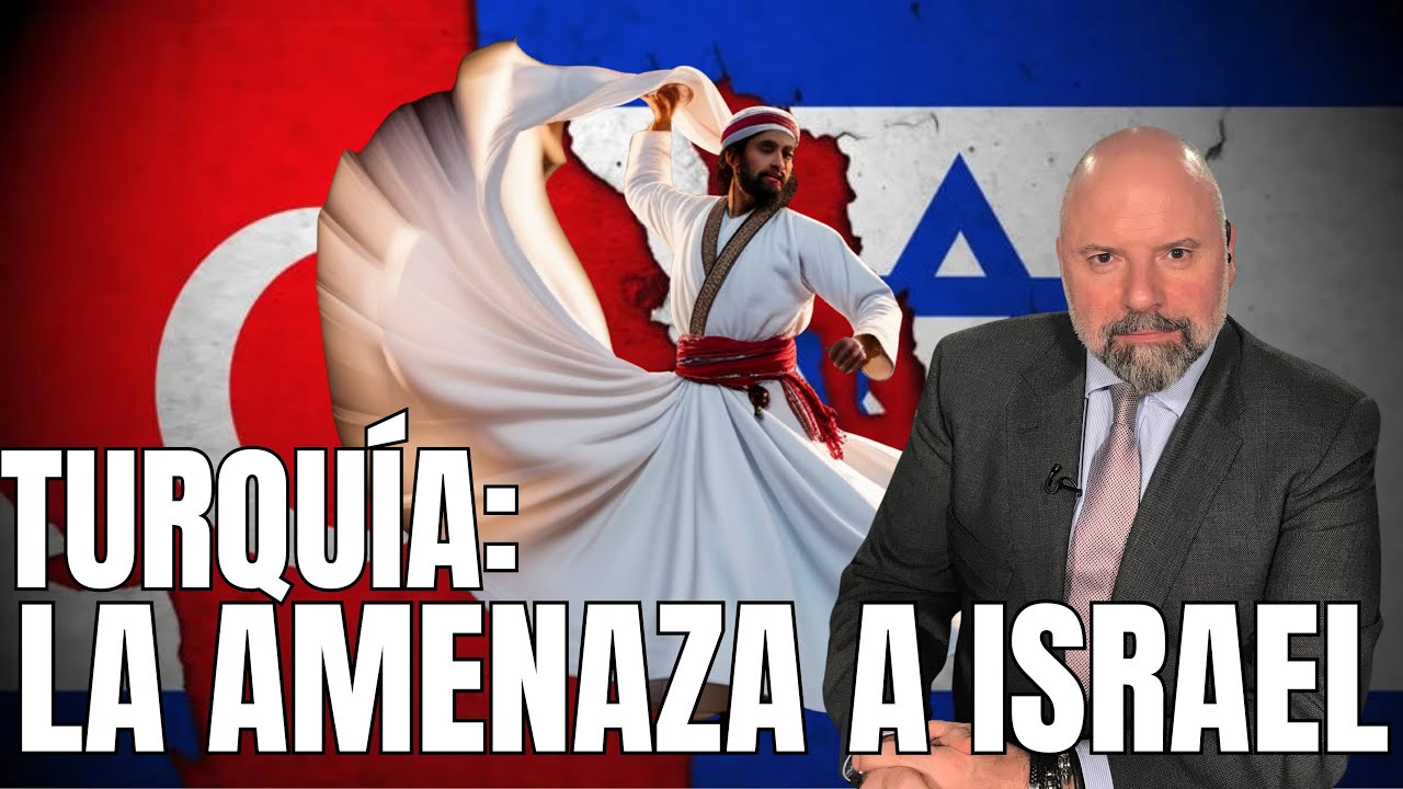 TURQUÍA: LA AMENAZA A ISRAEL