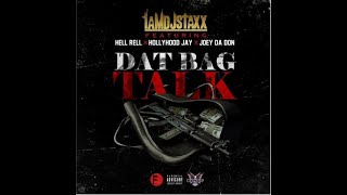 Hell Rell feat. Joey Da Don &amp; Hollyhoodjay - Dat Bag Talk