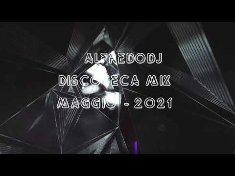 Discoteca Mix Maggio - 2021