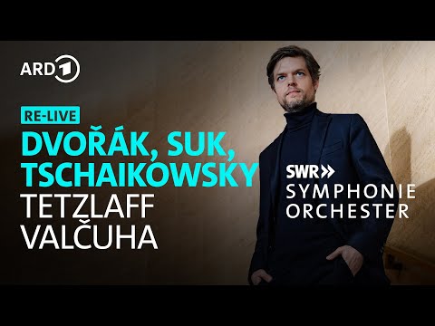 RE-LIVE: Dvořák, Suk und Tschaikowsky | Christian Tetzlaff | Juraj Valčuha | SWR Symphonieorchester