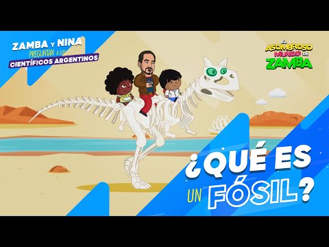 Zamba y Nina preguntan a los científicos argentinos: ¿Qué es un fósil?
