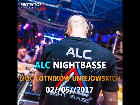 ★ ALC Nightbasse ★ Noc Lotników Uniejowskich ★ 02//05//2017 ★