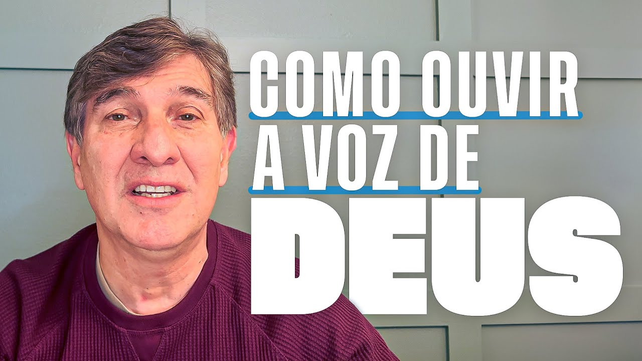COMO OUVIR A VOZ DE DEUS