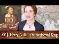 Henry VIII Ep 1 The Accidental King