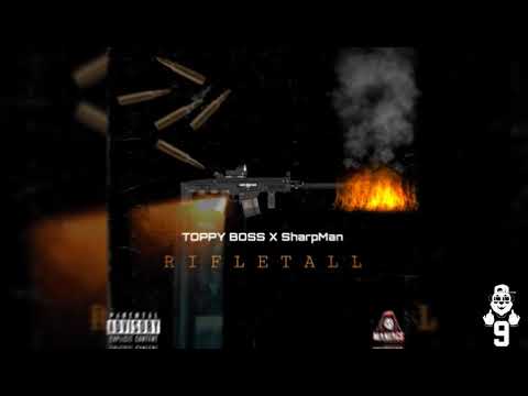 Toppy Boss x Sharp Man - RifleTall