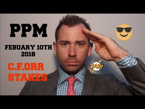 Punters Pre Mortem (PPM)#88 C.F. ORR Stakes February 10th 2018 Caulfield