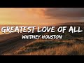 Whitney Houston Greatest Love Of All Lyrics