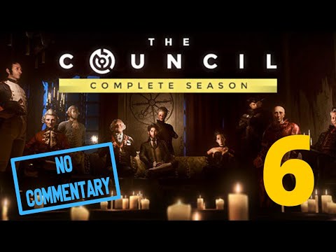 The Council: 6. The Nightmare [HD 1080p] | No Commentary