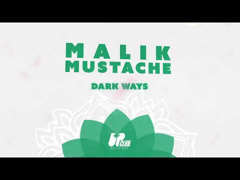 Malik Mustache - Dark Ways