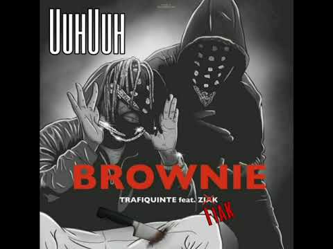 TRAFIQUINTE FEAT FIAK - BROWNIE