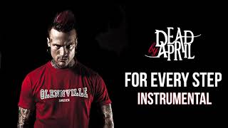 Dead By April - For Every Step (Official Instrumental)