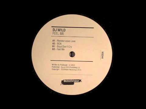 DJ W!LD - Feel Me (2020Vision)