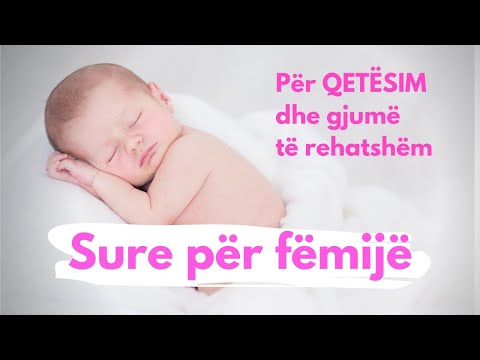 Sure për fëmijë per qetësim dhe gjumë të rehatshëm- recitim shumë i butë