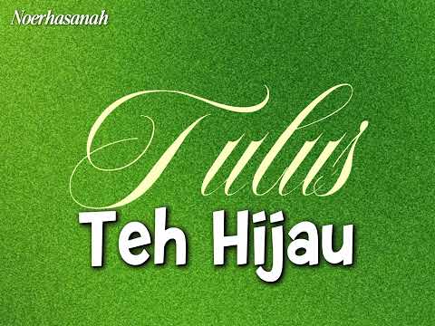 Tulus - Teh Hijau (lirik) 