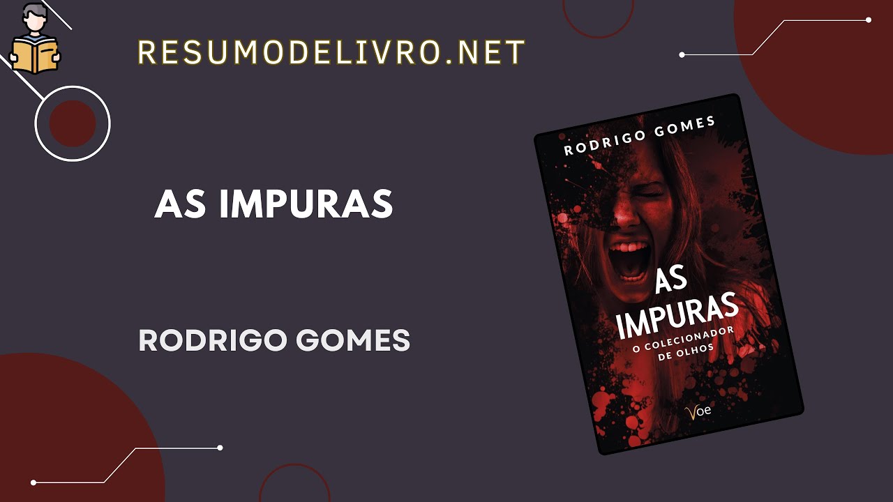 Resumo do livro As Impuras. Autor: Rodrigo Gomes.