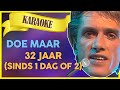 Doe maar - 32 jaar (Sinds 1 dag of 2) // Sterren NL Karaoke