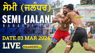 Semi (Jalandhar) Kabaddi Tournament 03 March 2024