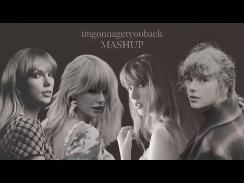 imgonnagetyouback X Snow On The Beach X Gold Rush X Afterglow (Mashup) | Taylor Swift