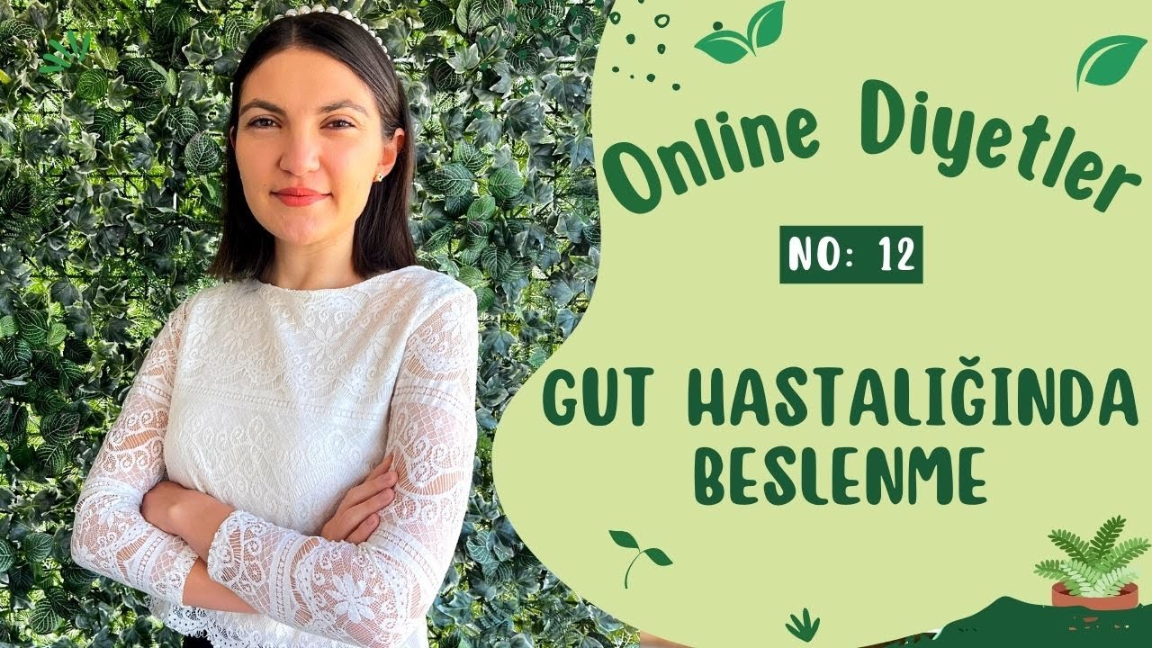 Gut Hastalığı ve Beslenme