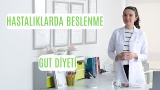Gut Hastalığında Beslenme ve Online Diyet - Uzman Diyetisyen Esra Akta