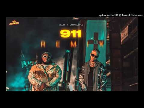Sech X Jhay Cortez (911 Remix)