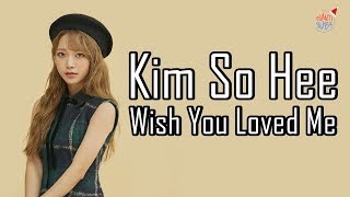 Kim So Hee - Wish You Loved Me [polskie napisy, polish subs / PL]