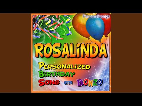 Rosalinda Personalized Birthday Song With Bonzo