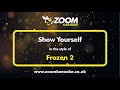 Frozen 2 - Show Yourself - Karaoke Version from Zoom Karaoke