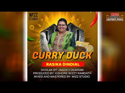 Rasika Dindial - Curry Duck (2024 Chutney Soca)