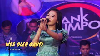 Download lagu Wes Oleh Ganti - Icha Saputri - Gank Kumpo mp3 Download lagu Wes Oleh Ganti - Icha Saputri - Gank Kumpo mp3