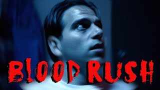 BLOOD RUSH  [Award-Winning Student Film]