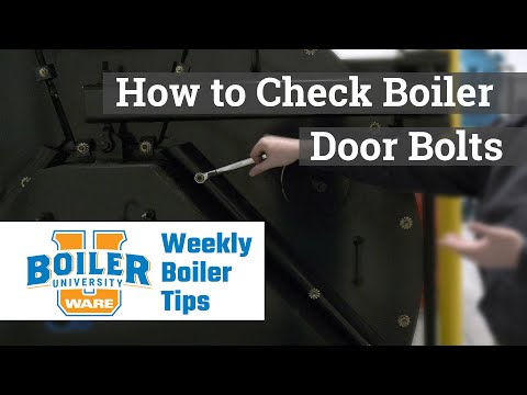 Checking the Boiler Door Bolts - Weekly Boiler Tips
