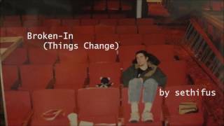 Broken-In (Things Change) Music Video
