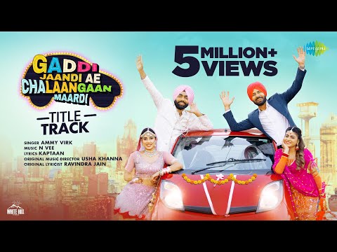 Gaddi Jaandi Ae Chalaangaan Maardi - Title Track — watch video