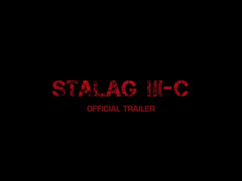 STALAG III C  GeekFest Film Fest Yr 7 Trailer