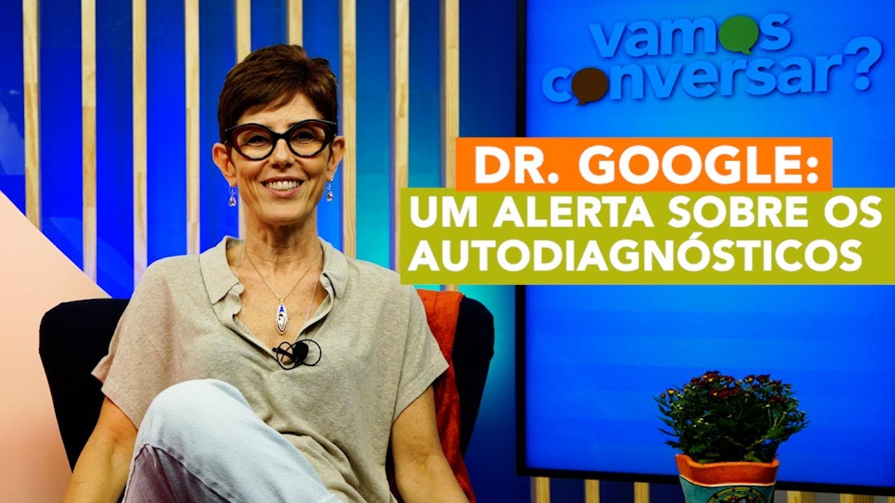 Dr  Google: um alerta sobre os autodiagnósticos - Vamos Conversar?