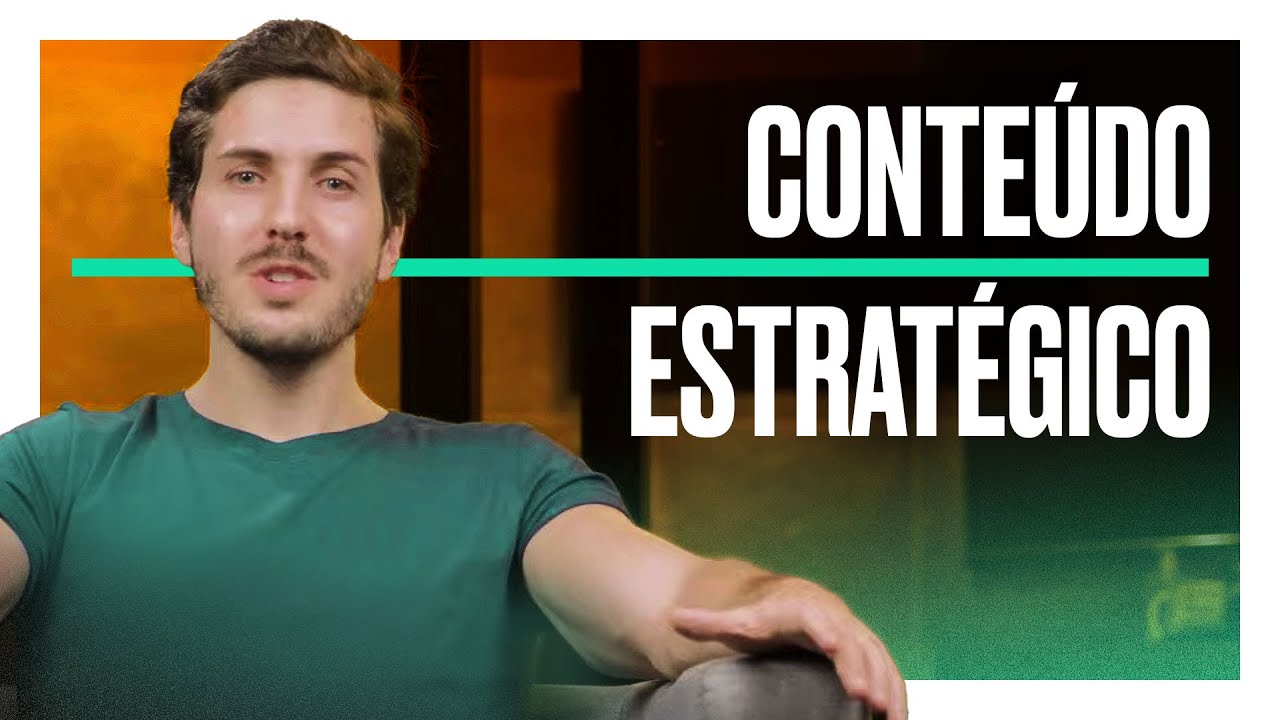O que é um CONTEÚDO ESTRATÉGICO?