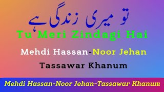 Download lagu tu meri zindagi hai - Mehdi Hassan - Noor Jehan -  Tassawar Khanum -  Best Songs mp3