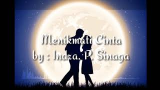 Download lagu Indra. P. Sinaga - Menikmati Cinta (Lirik by Ztao_LuhanLay) mp3
