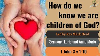 How do we know we are children of God?