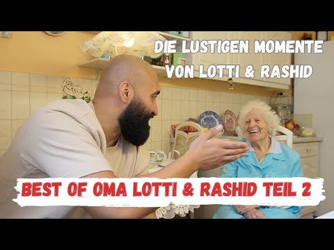 Die lustigsten Momente mit Oma Lotti & Rashid Teil 2
