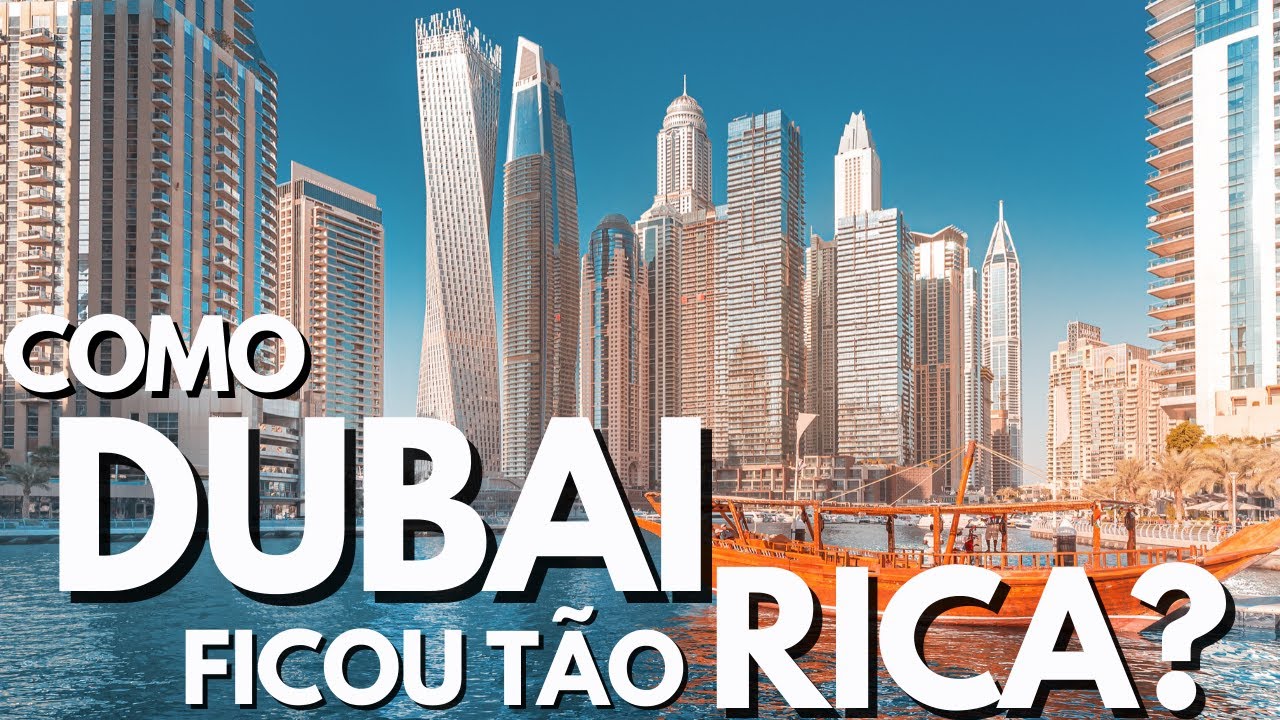 Porque DUBAI é um dos lugares MAIS RICOS DO MUNDO?