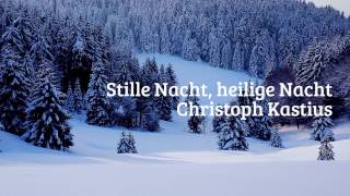 Stille Nacht, heilige Nacht / Silent Night, Holy Night - Christoph Kastius