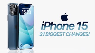 iPhone 15 - 21 BIG Changes to Expect!