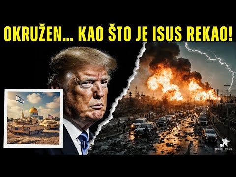 ISUS JE REKAO: IZRAEL će biti OPKOLJEN na POSLJEDNJI DAN… i nitko to neće zaustaviti!