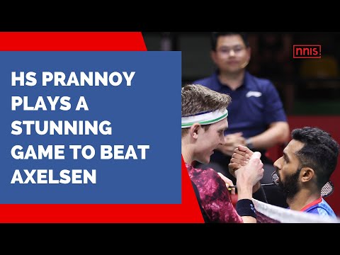 HS Prannoy Plays a Stunning Game To Beat Axelsen