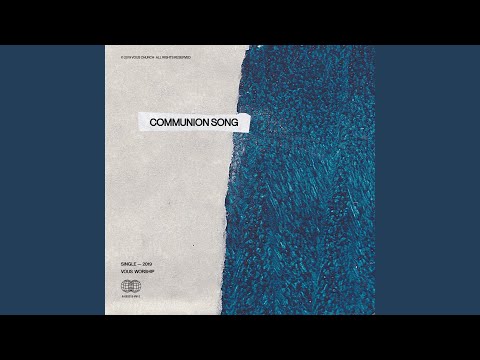 Thumbnail for Communion Song video