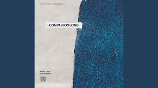 Communion Song